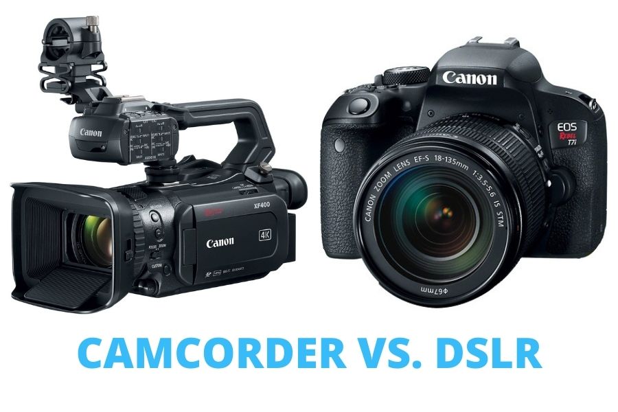Camcorder vs. DSLR